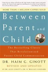 Book cover of Between Parent and Child: Revised and Updated by Haim G. Ginott