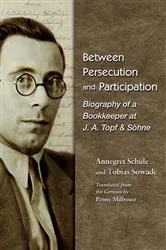 Book cover of Between Persecution and Participation by Annegret Schüle