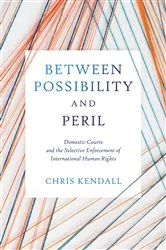 Book cover of Between Possibility and Peril by Chris Kendall