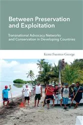 Book cover of Between Preservation and Exploitation by Kemi Fuentes-George