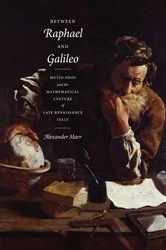 Book cover of Between Raphael and Galileo by Alexander Marr