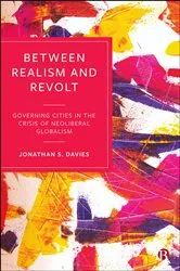 Book cover of Between Realism and Revolt by Jonathan S Davies