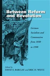 Book cover of Between Reform and Revolution by David E. Barclay