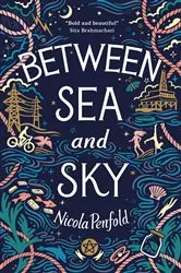Book cover of Between Sea and Sky by Nicola Penfold