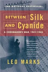 Book cover of Between Silk and Cyanide by Leo Marks