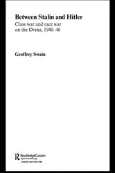 Book cover of Between Stalin and Hitler by Geoffrey Swain