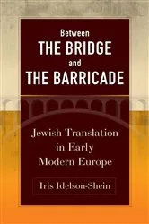 Book cover of Between the Bridge and the Barricade by Iris Idelson-Shein
