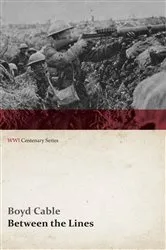 Book cover of Between the Lines (WWI Centenary Series) by Unknown