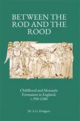 Book cover of Between the Rod and the Rood by Dr. Steven G. Hodgson