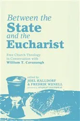 Book cover of Between the State and the Eucharist by Unknown