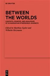 Book cover of Between the Worlds by Matthias Egeler