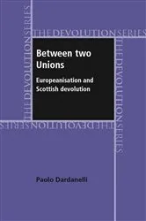 Book cover of Between two unions by Paolo Dardanelli