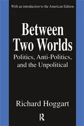 Book cover of Between Two Worlds (2nd ed.) by Richard Hoggart
