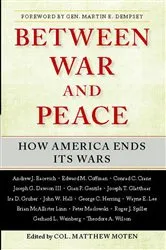 Book cover of Between War and Peace by Matthew Moten