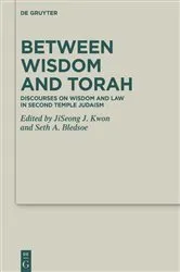 Book cover of Between Wisdom and Torah by Jiseong James Kwon