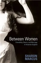 Book cover of Between Women by Sharon Marcus