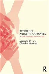 Book cover of Betweener Autoethnographies by Marcelo Diversi