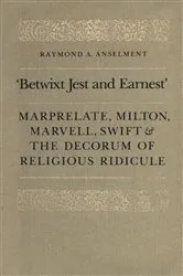 Book cover of 'Betwixt Jest and Earnest' by Anselment, Raymond, A.