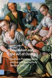 Book cover of Beuckelaer and the Art of Dining by Claudia Goldstein