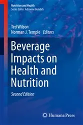 Book cover of Beverage Impacts on Health and Nutrition (2nd ed.) by Ted Wilson