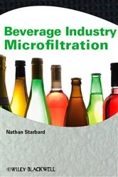 Book cover of Beverage Industry Microfiltration by Nathan Starbard