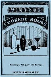 Book cover of Beverages, Vinegars and Syrups by Neil Marion Harris