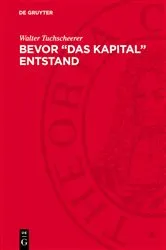 Book cover of Bevor “Das Kapital” entstand (2nd ed.) by Walter Tuchscheerer