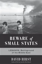 Book cover of Beware of Small States by David Hirst
