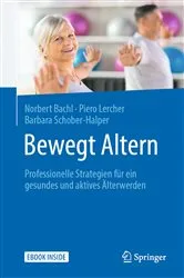 Book cover of Bewegt Altern by Norbert Bachl