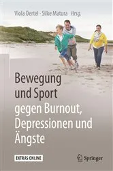 Book cover of Bewegung und Sport gegen Burnout, Depressionen und Ängste by Viola Oertel