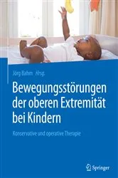 Book cover of Bewegungsstörungen der oberen Extremität bei Kindern by Jörg Bahm
