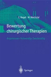 Book cover of Bewertung chirurgischer Therapien by Eckhard Nagel