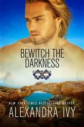 Book cover of Bewitch the Darkness by Alexandra Ivy
