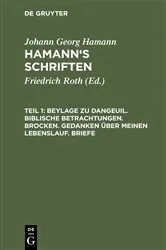 Book cover of Beylage zu Dangeuil. Biblische Betrachtungen. Brocken. Gedanken über meinen Lebenslauf. Briefe by Friedrich Roth