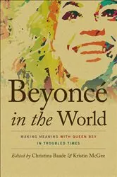 Book cover of Beyoncé in the World by Christina Baade