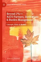 Book cover of Beyond 2%—NATO Partners, Institutions & Burden Management by Anessa L. Kimball