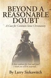 Book cover of Beyond a Reasonable Doubt by Larry Siekawitch
