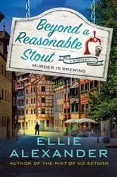 Book cover of Beyond a Reasonable Stout by Ellie Alexander