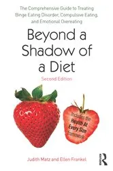 Book cover of Beyond a Shadow of a Diet (2nd ed.) by Judith Matz