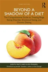 Book cover of Beyond a Shadow of a Diet (3rd ed.) by Judith Matz