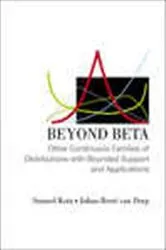 Book cover of Beyond Beta: Other Continuous Families Of Distributions With Bounded Support And Applications by Unknown