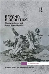 Book cover of Beyond Biopolitics by Francois Debrix