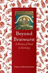 Book cover of Beyond Bratwurst by Ursula Heinzelmann