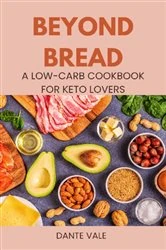 Book cover of Beyond Bread by Dante Vale