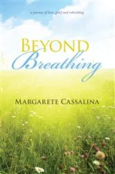 Book cover of Beyond Breathing by Margarete Cassalina
