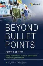 Book cover of Beyond Bullet Points (4th ed.) by Cliff Atkinson