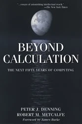 Book cover of Beyond Calculation by Peter J. Denning