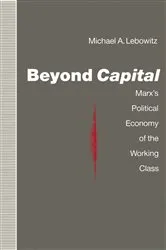 Book cover of Beyond Capital by Michael A. Lebowitz