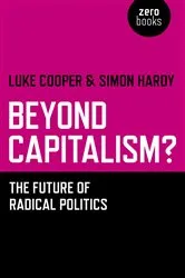 Book cover of Beyond Capitalism? by Simon Hardy