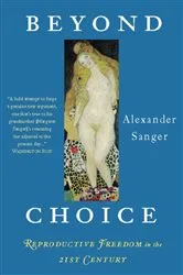 Book cover of Beyond Choice by Alexander Sanger